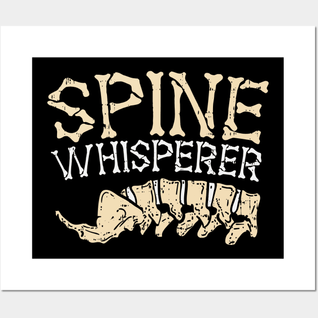 Spine Whisperer - funny chiropractor gifts Wall Art by Shirtbubble